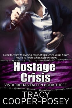Hostage Crisis - Vistaria Has Fallen, #3
