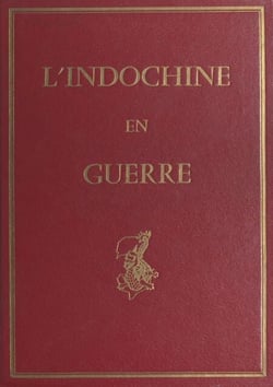 L'Indochine en guerre - 16 hors-texte en taille-douce d'après les aquarelles de Louis Rollet