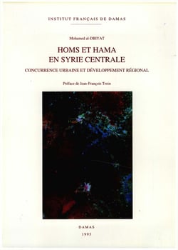 Homs et Hama en Syrie centrale - Concurrence urbaine et développement régional