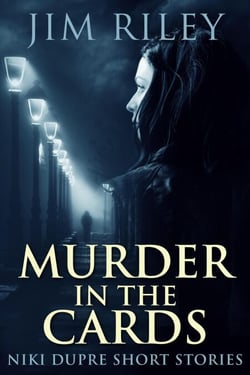 Murder In The Cards - Niki Dupre Short Stories, #1