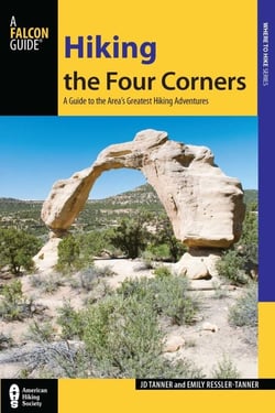 Hiking the Four Corners - A Guide to the Area's Greatest Hiking Adventures