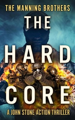 The Hard Core - A John Stone Action Thriller, #5