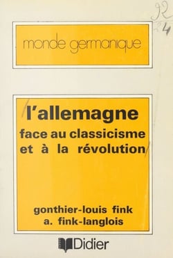 L'Allemagne face au classicisme et à la révolution