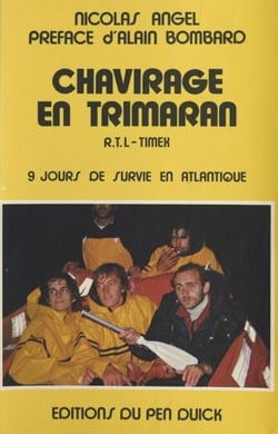 Chavirage en Trimaran - R.T.L-Timex, 9 jours de survie en Atlantique