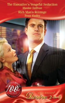 The Executive's Vengeful Seduction / Rich Man's Revenge - The Executive's Vengeful Seduction (Australian Millionaires) / Rich Man's Revenge