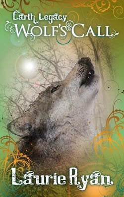 Wolf's Call - Earth Legacy, #4
