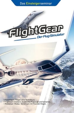 FlightGear - Der Flug-Simulator - Das Einsteigerseminar