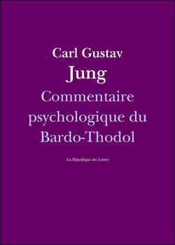 Commentaire psychologique du Bardo-Thodol