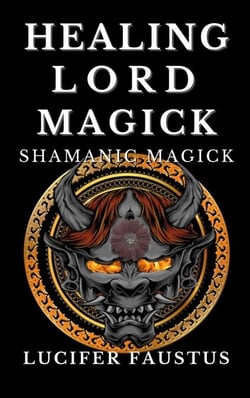 Healing Lord Magick