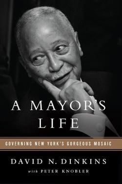 A Mayor's Life - Governing New York's Gorgeous Mosaic