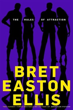The Rules of Attraction - The hilarious satire from the author of American Psycho
