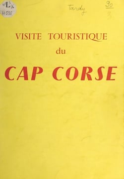 Visite touristique du cap corse - Guide illustré de plusieurs cartes