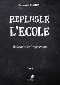 Repenser l'Ecole - Réflexions et Propositions