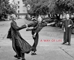 A Way of Life - Zen Monastics at Work and at Play