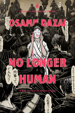 No Longer Human - (Penguin Classics Deluxe Edition)