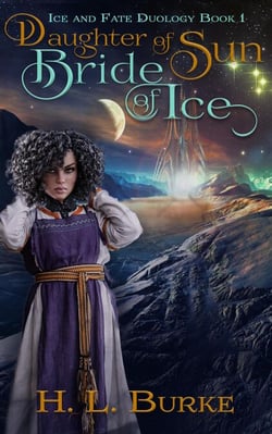 Daughter of Sun, Bride of Ice - Ice &amp; Fate Duology, #1