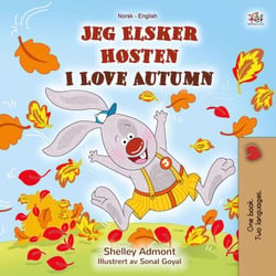 Jeg Elsker Høsten I Love Autumn - Norwegian English Bilingual Collection