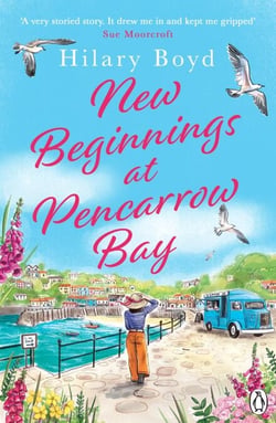 New Beginnings At Pencarrow Bay - The brand new Cornish escape perfect for fans of Phillipa Ashley