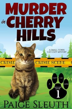 Murder in Cherry Hills: A Small-Town Cat Cozy Mystery - Cozy Cat Caper Mystery, #1