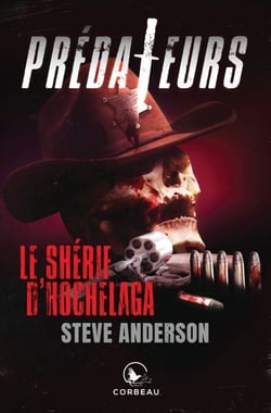 Prédateurs - Le shérif d'Hochelaga