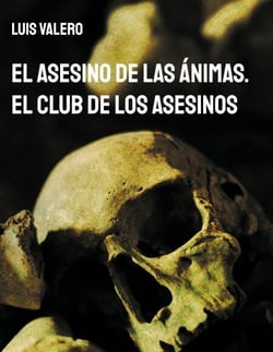El Asesino de las Ánimas. El Club de los Asesinos