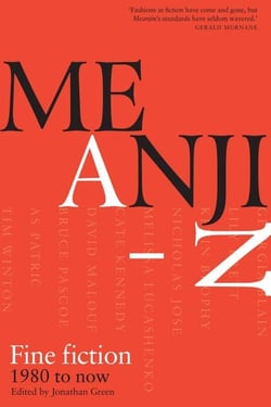 Meanjin A-Z - Fine Fiction 1980 to Now
