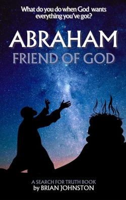 Abraham: Friend of God - Search For Truth Bible Series