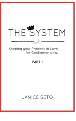 The System: Keeping Your Princess in Love, For Gentlemen Only - The System for Royals, #1