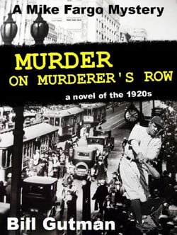 Murder on Murderer's Row - The Mike Fargo Mysteries, #1