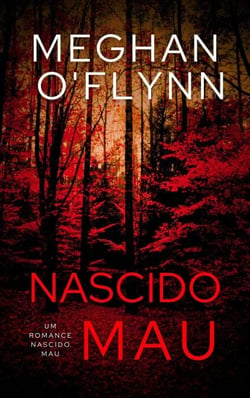 Nascido Mau - Nascido Mau, #5