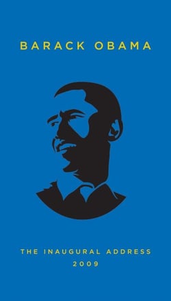 The Inaugural Address, 2009 - Together with Abraham Lincoln's First and Second Inaugural Addresses and The Gettysburg Address and Ralph Waldo Emerson's Self-Reliance