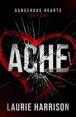 Ache - Dangerous Hearts, #1