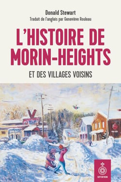 L' histoire de Morin-Heights et des villages voisins