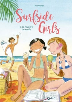 Surfside Girls - Tome 2 - Le mystère du ranch