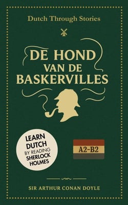 Dutch Through Stories - De Hond van de Baskervilles - Dutch Through Stories