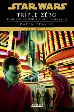Star Wars - Republic Commando Tome 2 : Triple zéro