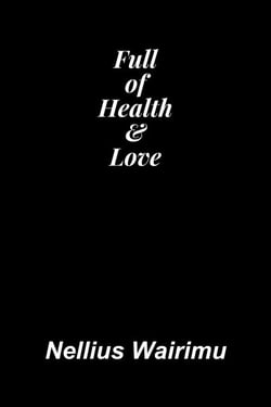 Full Of Health &amp; Love
