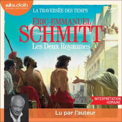 Les Deux Royaumes - La Traversée des temps, tome 5