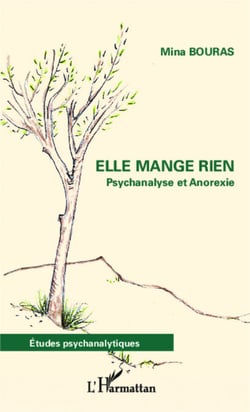 Elle mange rien - Psychanalyse et Anorexie