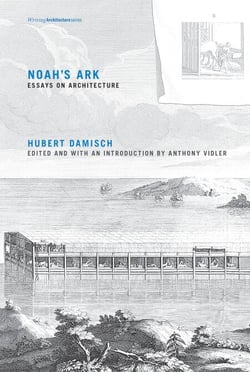 Noah's Ark - Essays on Architecture