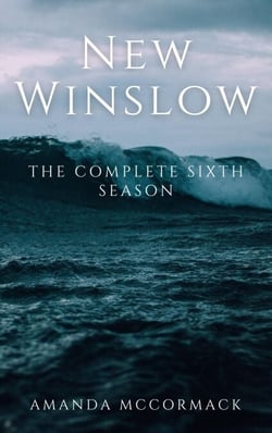 New Winslow: The Complete Sixth Season - New Winslow, #6