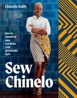 Sew Chinelo - How to transform your wardrobe with sustainable style