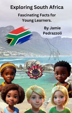 Exploring South Africa : Fascinating Facts for Young Learners - Exploring the world one country at a time