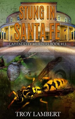Stung in Santa Fe - Capital City Murders, #13