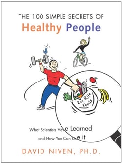 100 Simple Secrets of Healthy People - What Scientists Have Learned and How You Can Use it