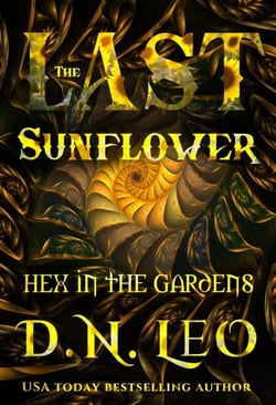 The Last Sunflower - Vines Feathers and Potions, #6