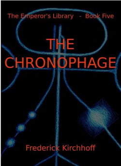 The Chronophage (The Emperor's Library: Book Five) - The Emperor's Library, #5