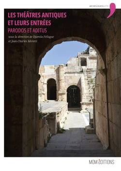 Les théâtres antiques et leurs entrées - Parodos et aditus