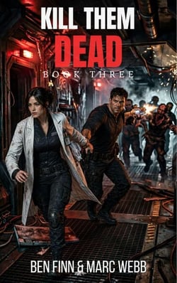 Kill Them Dead - Book 3 - Kill Them Dead, #3