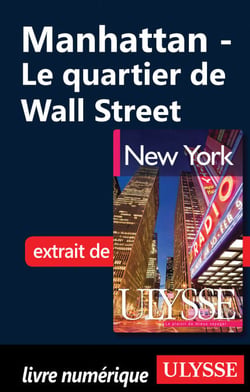 Manhattan: Le quartier de Wall Street